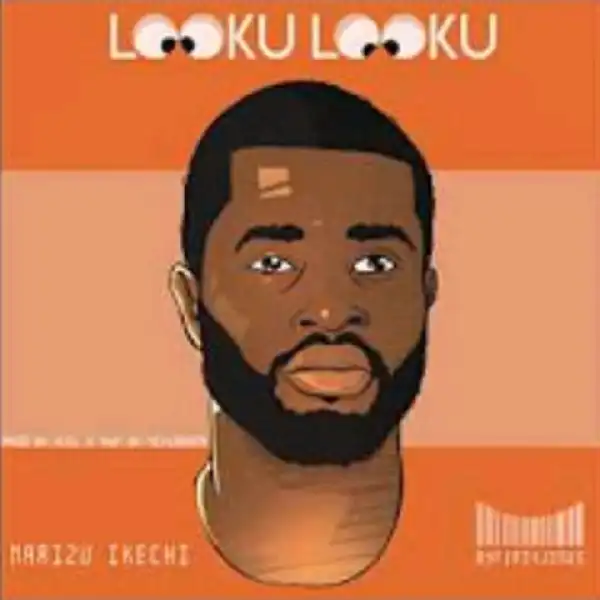 Marizu Ikechi - Looku Looku